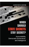 When Should State Secrets Stay Secret?