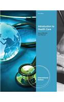 Introduction to Health Care, International Edition