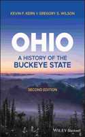 Ohio: A History of the Buckeye State, Second Editi on