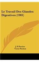 Travail Des Glandes Digestives (1901)