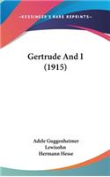 Gertrude And I (1915)