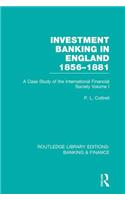 Investment Banking in England 1856-1881 (RLE Banking & Finance)