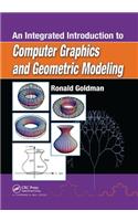 An Integrated Introduction to Computer Graphics and Geometric Modeling: (Chapman & Hall/CRC Computer Graphics, Geometric Modeling, and Animation Series)
