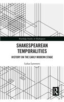 Shakespearean Temporalities