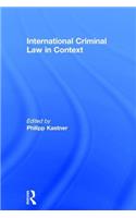 International Criminal Law in Context