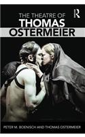 The Theatre of Thomas Ostermeier