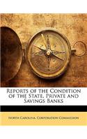 Reports of the Condition of the State, Private and Savings Banks