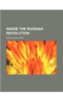 Inside the Russian Revolution