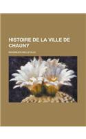 Histoire de La Ville de Chauny