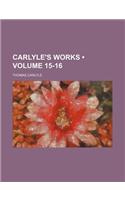 Carlyle's Works (Volume 15-16): (English)