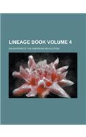 Lineage Book Volume 4