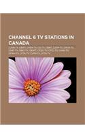 Channel 6 TV Stations in Canada