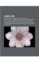 Libellen: Grosslibellen, Kleinlibellen, Blauflugel-Prachtlibelle, Gemeine Becherjungfer, Gebanderte Prachtlibelle, Systematik Der Libellen(German)
