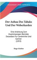 Der Anbau Des Tabaks Und Der Weberkarden