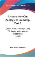 Arsberattelse Om Zoologiens Framsteg, Part 2