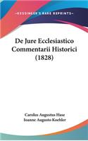 de Jure Ecclesiastico Commentarii Historici (1828)
