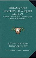 Dreams and Reveries of a Quiet Man V1