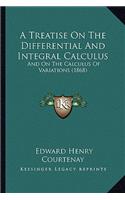A Treatise On The Differential And Integral Calculus
