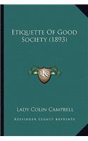 Etiquette of Good Society (1893)