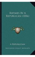 Rhymes by a Republican (1856)