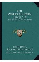 Works Of John Jewel V7