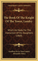 The Book Of The Knight Of The Tower, Landry