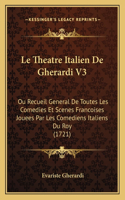 Le Theatre Italien De Gherardi V3