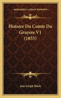 Histoire Du Comte Du Gruyere V1 (1855)