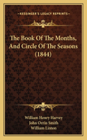 The Book Of The Months, And Circle Of The Seasons (1844)