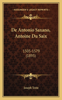 De Antonio Saxano, Antoine Du Saix