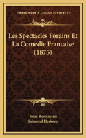 Les Spectacles Forains Et La Comedie Francaise (1875)