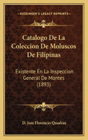 Catalogo de La Coleccion de Moluscos de Filipinas