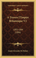 A Travers L'Empire Britannique V2