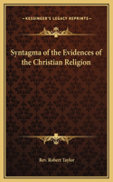 Syntagma of the Evidences of the Christian Religion: (English)