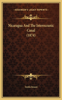 Nicaragua And The Interoceanic Canal (1874)
