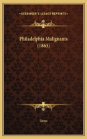 Philadelphia Malignants (1863)