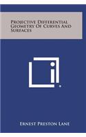 Projective Differential Geometry of Curves and Surfaces
