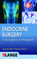 Lange Endocrine Surgery: Clinical Diagnosis and Management