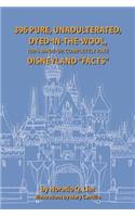 396 Pure, Unadulterated, Dyed-In-The-Wool, 100%% Made-Up, Completely Fake Disneyland "Facts": (English)