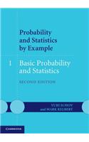 Probability and Statistics by Example: Volume 1, Basic Probability and Statistics