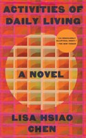 Activities of Daily Living - A Novel