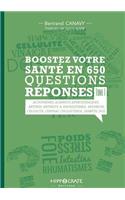 Boostez Votre Sante En 650 Questions - Tome 1