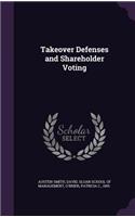 Takeover Defenses and Shareholder Voting