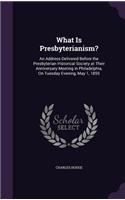 What Is Presbyterianism?