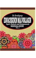 Die Beruhigungs Erwachsene Malvorlagen: Der Spaß, einfach & Relaxen Mandala-Reihe (Vol. 8)