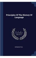 Principles Of The History Of Language