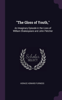 The Gloss of Youth,