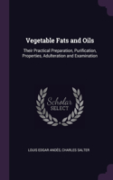 Vegetable Fats and Oils