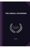 The Liberal Awakening
