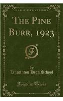 The Pine Burr, 1923 (Classic Reprint)